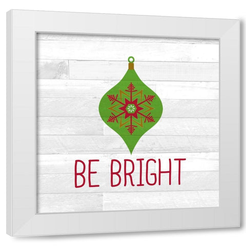 Be Bright White Modern Wood Framed Art Print by Kimberly, Allen