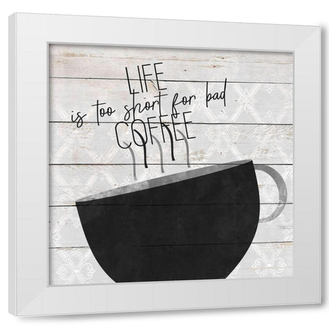 Coffee Life 4 White Modern Wood Framed Art Print by Kimberly, Allen