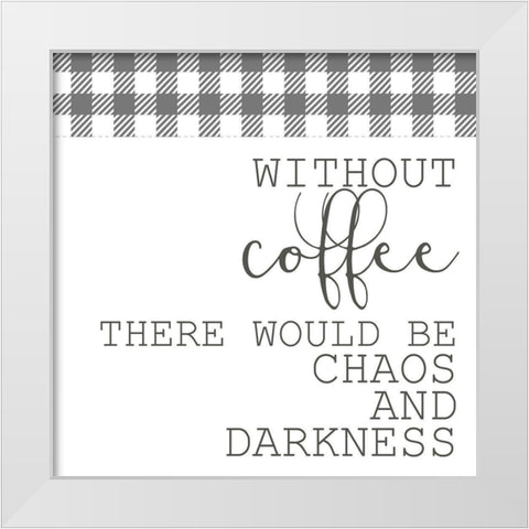 Rise and Grind 3 White Modern Wood Framed Art Print by Kimberly, Allen