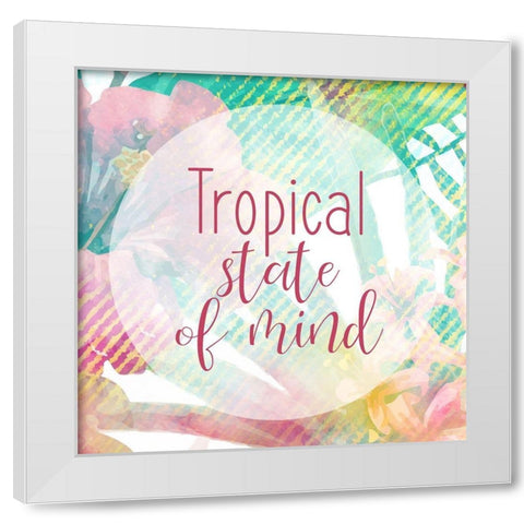 Tropical State 2 White Modern Wood Framed Art Print by Kimberly, Allen