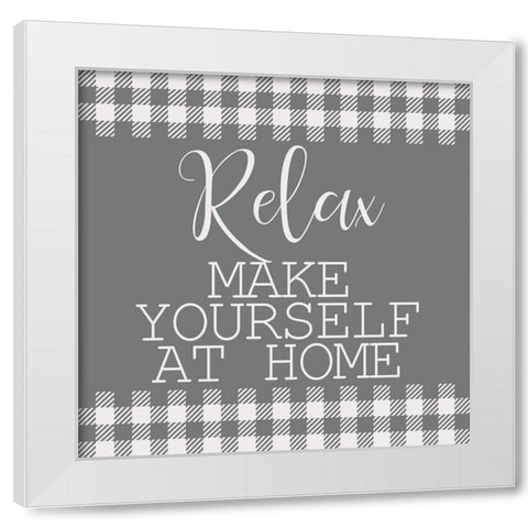 Make Yourself at Home White Modern Wood Framed Art Print by Kimberly, Allen
