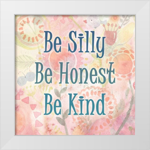 Be Silly White Modern Wood Framed Art Print by Allen, Kimberly