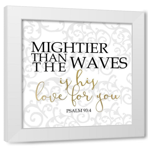 His Love Square White Modern Wood Framed Art Print by Kimberly, Allen