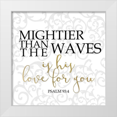 His Love Square White Modern Wood Framed Art Print by Kimberly, Allen