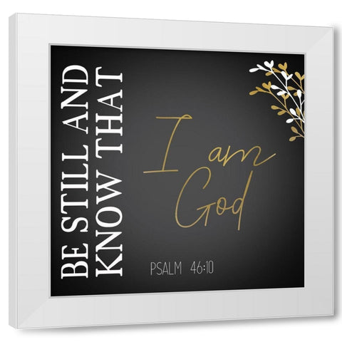 I am God Black Square White Modern Wood Framed Art Print by Kimberly, Allen