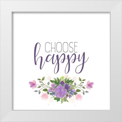 Choose Happy White Modern Wood Framed Art Print by Kimberly, Allen