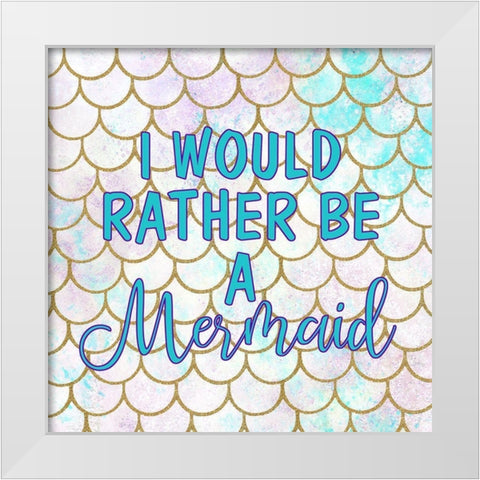 I Would White Modern Wood Framed Art Print by Kimberly, Allen