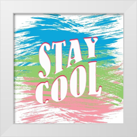 Stay Cool White Modern Wood Framed Art Print by Kimberly, Allen