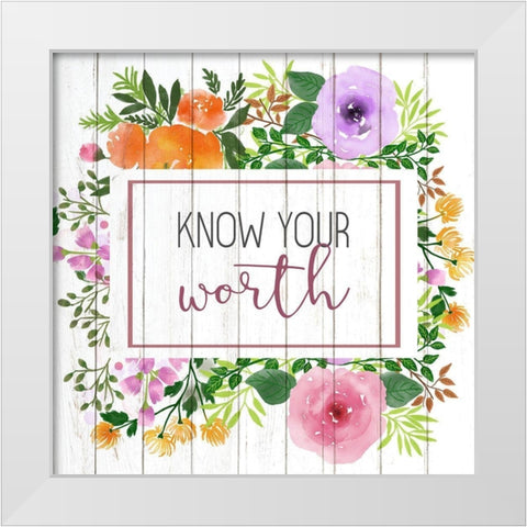 Know Your Worth White Modern Wood Framed Art Print by Kimberly, Allen