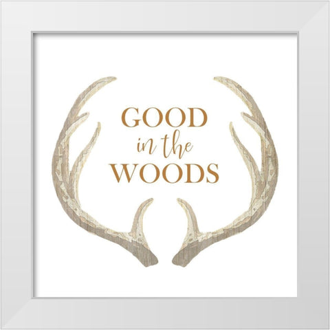 Good in the Woods White Modern Wood Framed Art Print by Kimberly, Allen