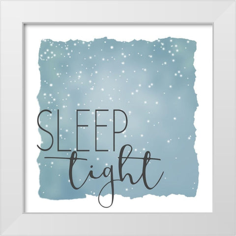 Sleep Tight Sweet Dreams 1 White Modern Wood Framed Art Print by Allen, Kimberly