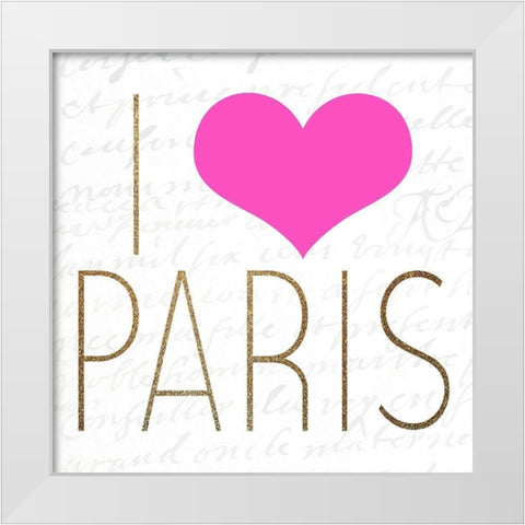 I LOVE Paris 2 White Modern Wood Framed Art Print by Allen, Kimberly