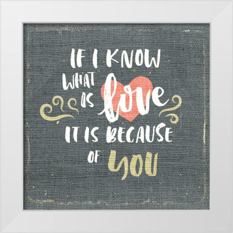If I Know White Modern Wood Framed Art Print by Allen, Kimberly