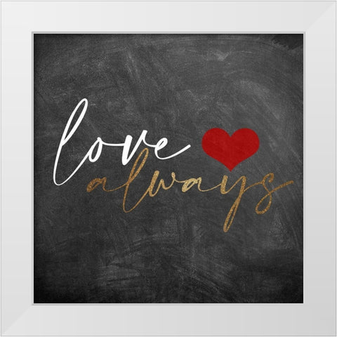 Love Always 1 White Modern Wood Framed Art Print by Allen, Kimberly