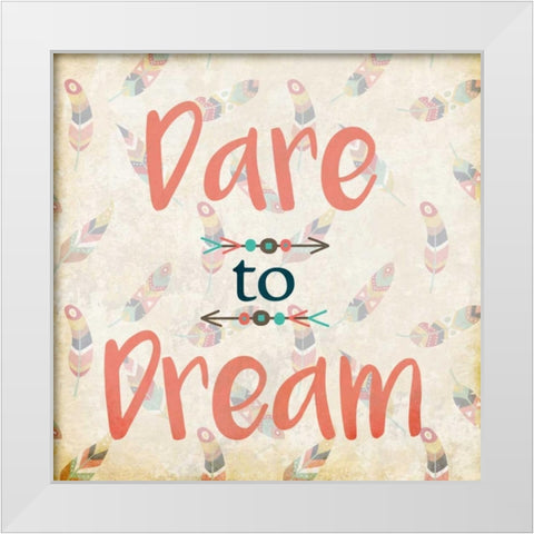 Dare to Dream White Modern Wood Framed Art Print by Allen, Kimberly