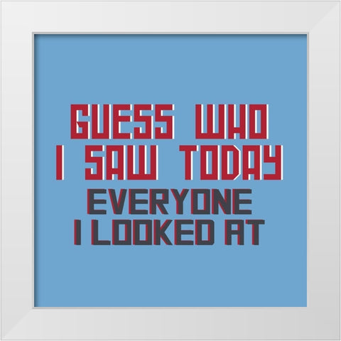 Dad Joke 3 White Modern Wood Framed Art Print by Allen, Kimberly