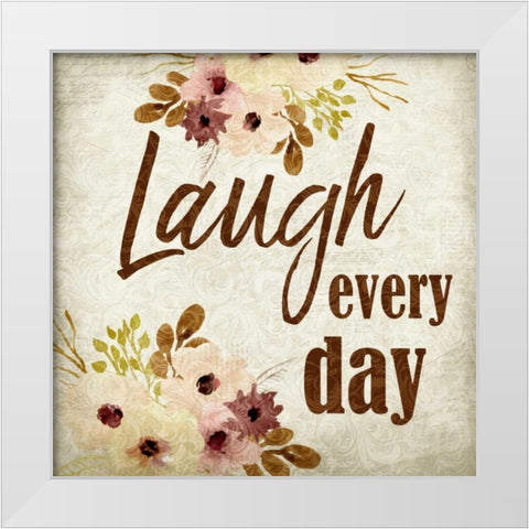 Laugh every Day White Modern Wood Framed Art Print by Allen, Kimberly