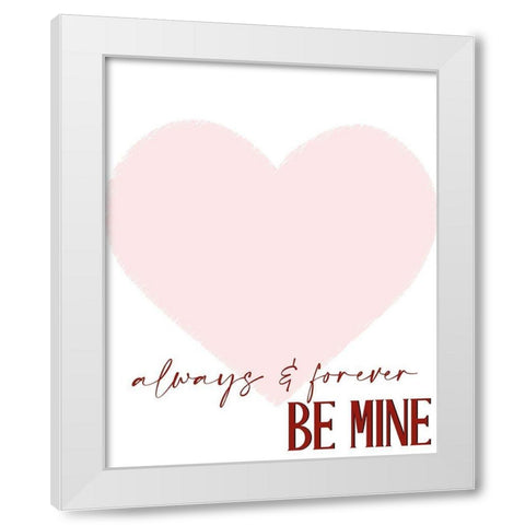 Always and Forever White Modern Wood Framed Art Print by Allen, Kimberly