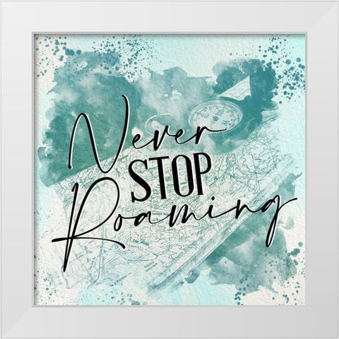 Never Stop 1 White Modern Wood Framed Art Print by Allen, Kimberly