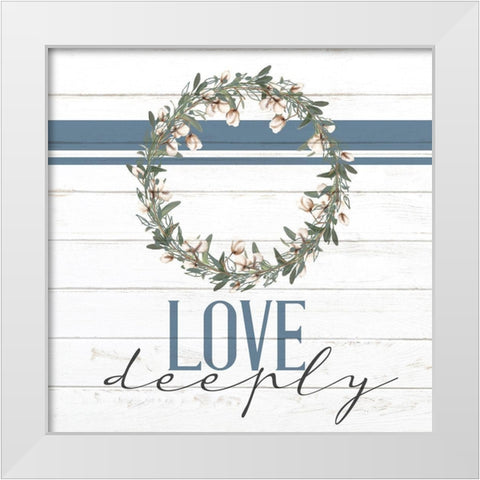 Love Deeply White Modern Wood Framed Art Print by Allen, Kimberly