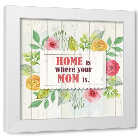 Mom Is Home White Modern Wood Framed Art Print by Allen, Kimberly