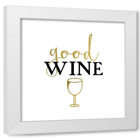 Good Wine  2 White Modern Wood Framed Art Print by Allen, Kimberly