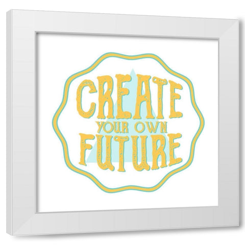 Create Future 1 White Modern Wood Framed Art Print by Allen, Kimberly