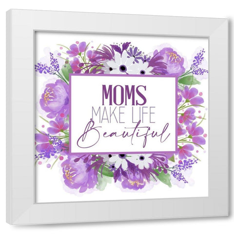 Moms White Modern Wood Framed Art Print by Allen, Kimberly