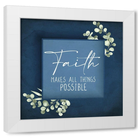 Faith Makes All Things White Modern Wood Framed Art Print by Allen, Kimberly