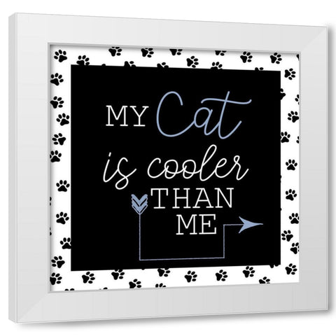 My Cat White Modern Wood Framed Art Print by Allen, Kimberly