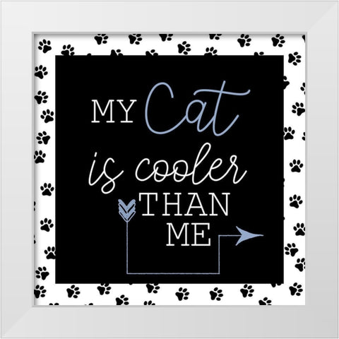 My Cat White Modern Wood Framed Art Print by Allen, Kimberly