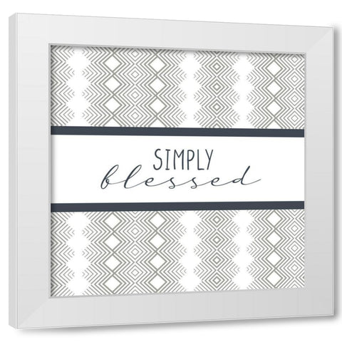Simply Blessed Pattern White Modern Wood Framed Art Print by Allen, Kimberly