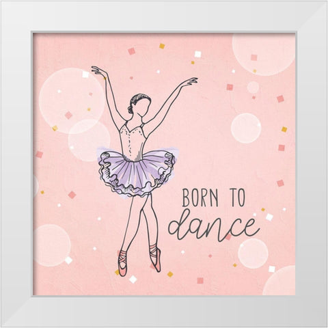 Born to Dance 1 White Modern Wood Framed Art Print by Allen, Kimberly