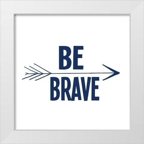 Be Strong 2 White Modern Wood Framed Art Print by Allen, Kimberly