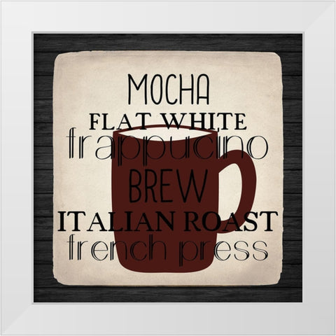 Coffee Gets Me 2 White Modern Wood Framed Art Print by Allen, Kimberly