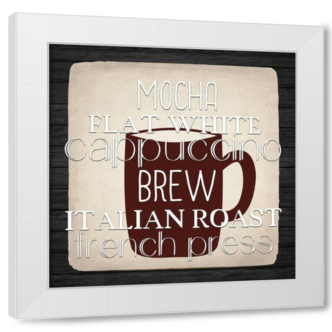 Coffee Gets Me 3 White Modern Wood Framed Art Print by Allen, Kimberly