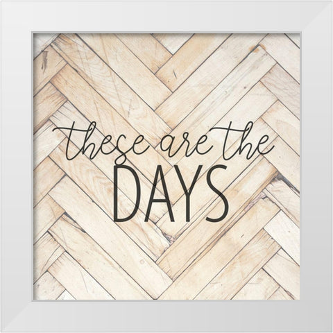 These are the Days White Modern Wood Framed Art Print by Allen, Kimberly