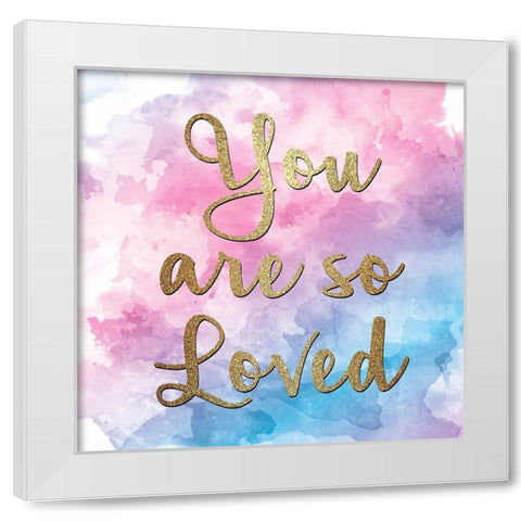 So Loved 1 White Modern Wood Framed Art Print by Allen, Kimberly