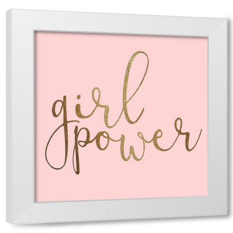 Girl Power Square White Modern Wood Framed Art Print by Allen, Kimberly