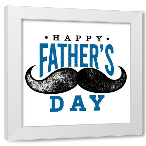 Fathers Day White Modern Wood Framed Art Print by Allen, Kimberly
