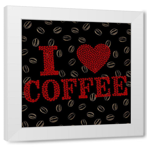I Love Coffee 1 White Modern Wood Framed Art Print by Allen, Kimberly