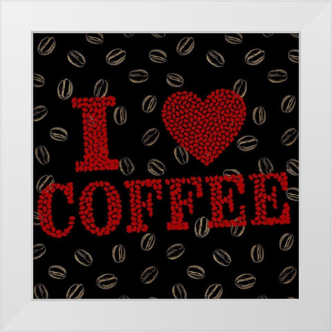 I Love Coffee 1 White Modern Wood Framed Art Print by Allen, Kimberly