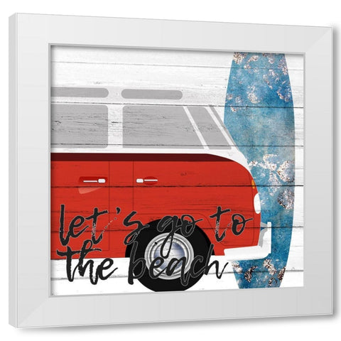 Lets Go to the Beach White Modern Wood Framed Art Print by Allen, Kimberly