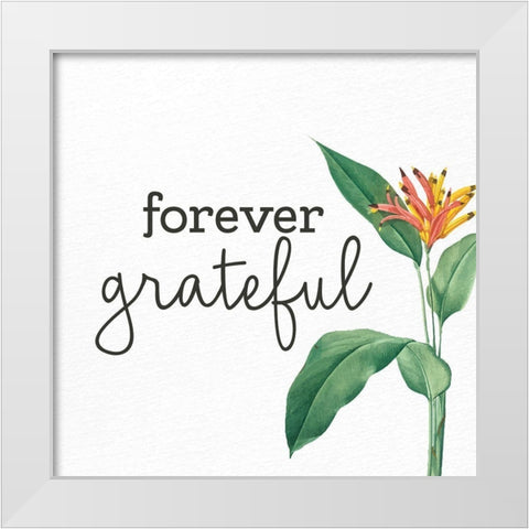Forever Grateful White Modern Wood Framed Art Print by Allen, Kimberly