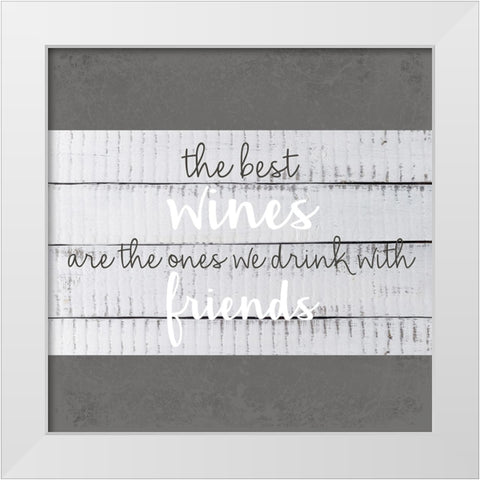 The Best Wine 6 White Modern Wood Framed Art Print by Allen, Kimberly