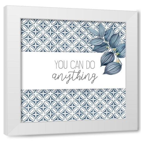 You Can White Modern Wood Framed Art Print by Allen, Kimberly