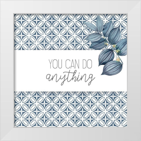 You Can White Modern Wood Framed Art Print by Allen, Kimberly