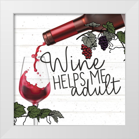 Wine Helps Me White Modern Wood Framed Art Print by Allen, Kimberly