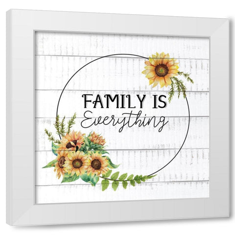 Family Is Everything Sunflowers White Modern Wood Framed Art Print by Allen, Kimberly