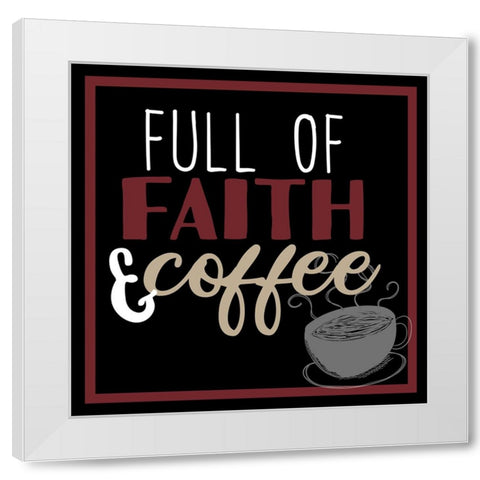 Full Of Coffee 1 White Modern Wood Framed Art Print by Allen, Kimberly